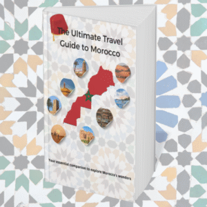 The Ultimate Travel Guide to Morocco